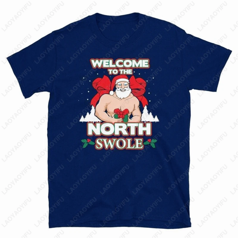 Welcome To The North Swole Santa Claus Weight Lifting Christmas Tees Gym Workout Unisex TShirt Men Women Cotton Funny Cute Tops