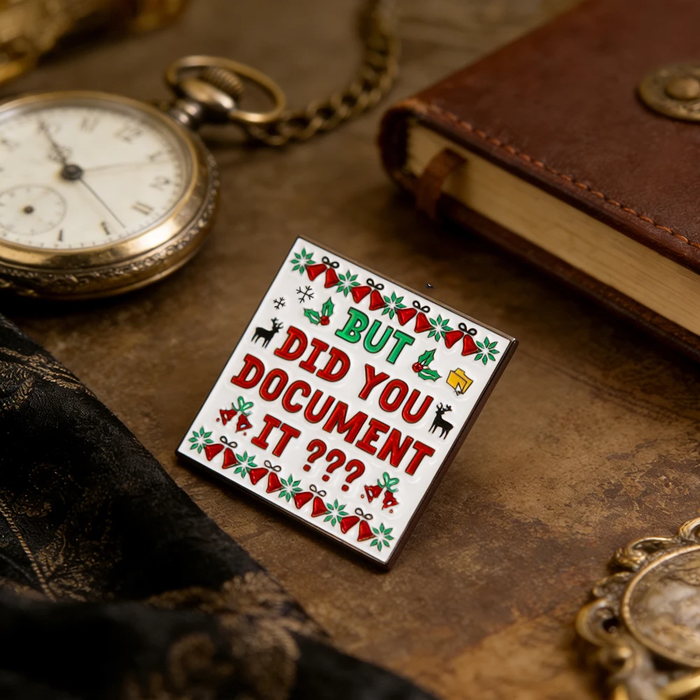 Aber hast du es dokumentiert? Emaille-Pin, hässlicher Pullover, Büro, Party, Arbeit, Humor, Weihnachtsgeschenk, Brosche, Firmen-Weihnachten, Frohe Weihnachten, Abzeichen – Detail 4