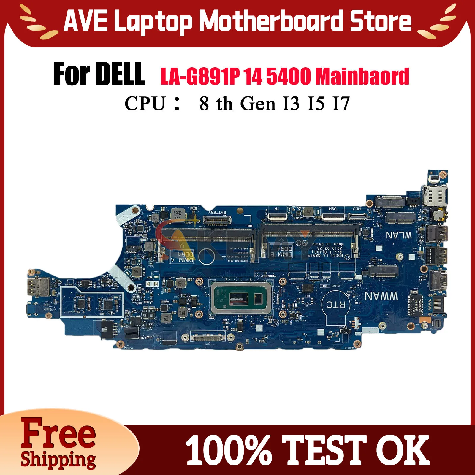 

For DELL Latitude 5400 Laptop Motherboard LA-G891P with i5 i7 8th Gen CPU EDC41 CN-03WM4C 0HJD1J 100% Tested OK