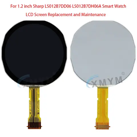 For 1.2 inch Sharp LS012B7DD06 LS012B7DH06A Smart Watch LCD Screen Replacement and Maintenance