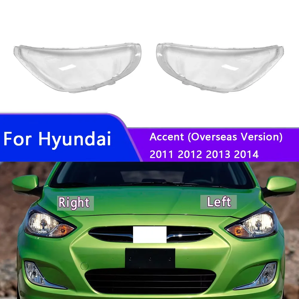 

For Hyundai Accent (Overseas Version) 2011 2012 2013 2014 Headlight Shell Mask Transparent Headlamp Cover Lampshdade Plexiglass