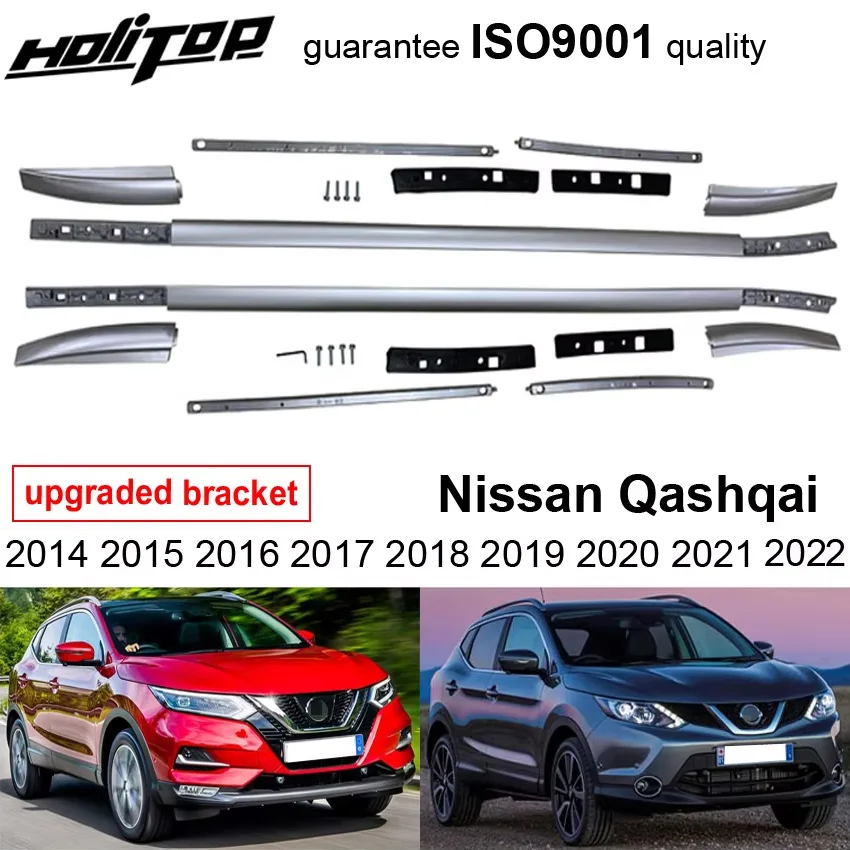 Upgraded roof rail roof rack bar for Nissan QASHQAI J11 2015 2016 2017 2018 2019 2020 2021 2022, guarantee ISO9001 quality