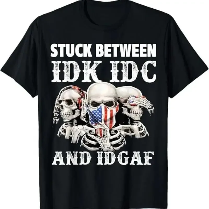 Stuck Between Idk Idc And Idgaf Funny Skull Lover T Shirt
