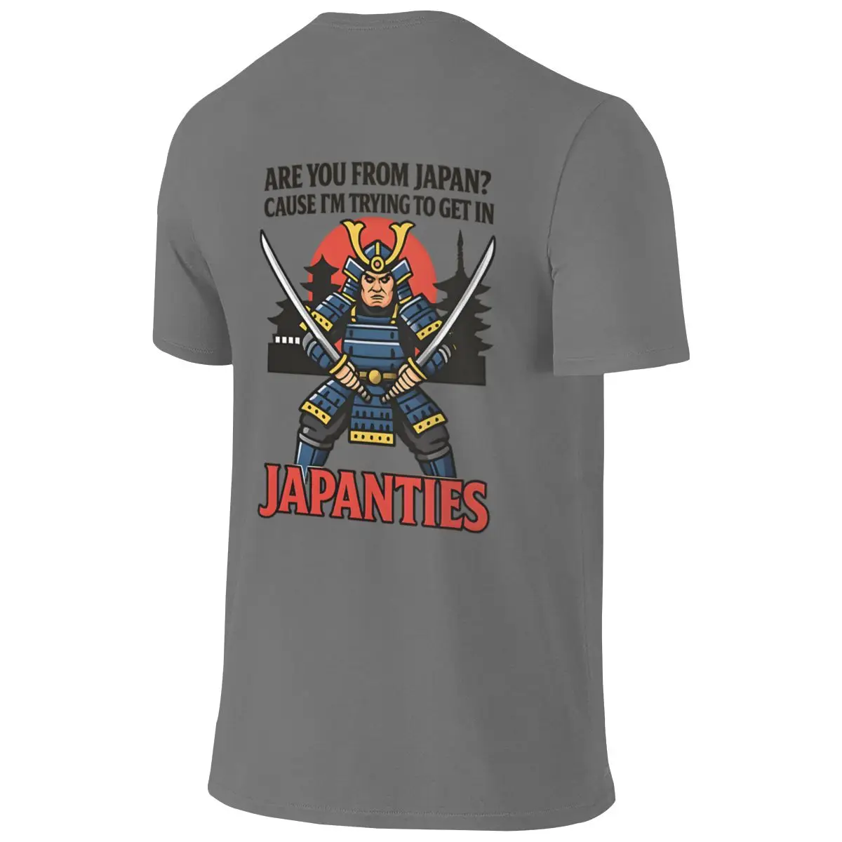 Japanties Samurai Pick Up Line Funny Crew Neck Reversible T-shirt Minimalist Vibe Home Comfort T-shirt