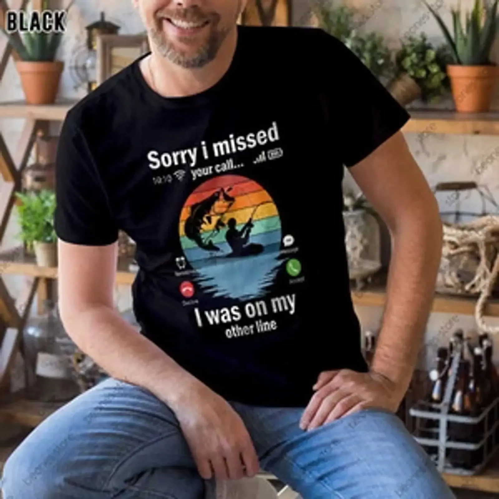 Funny Sorry I Missed Your Call Was On Other Line Men Fishing T Shirt For vintage Washed Stylish Versatile designer clothes