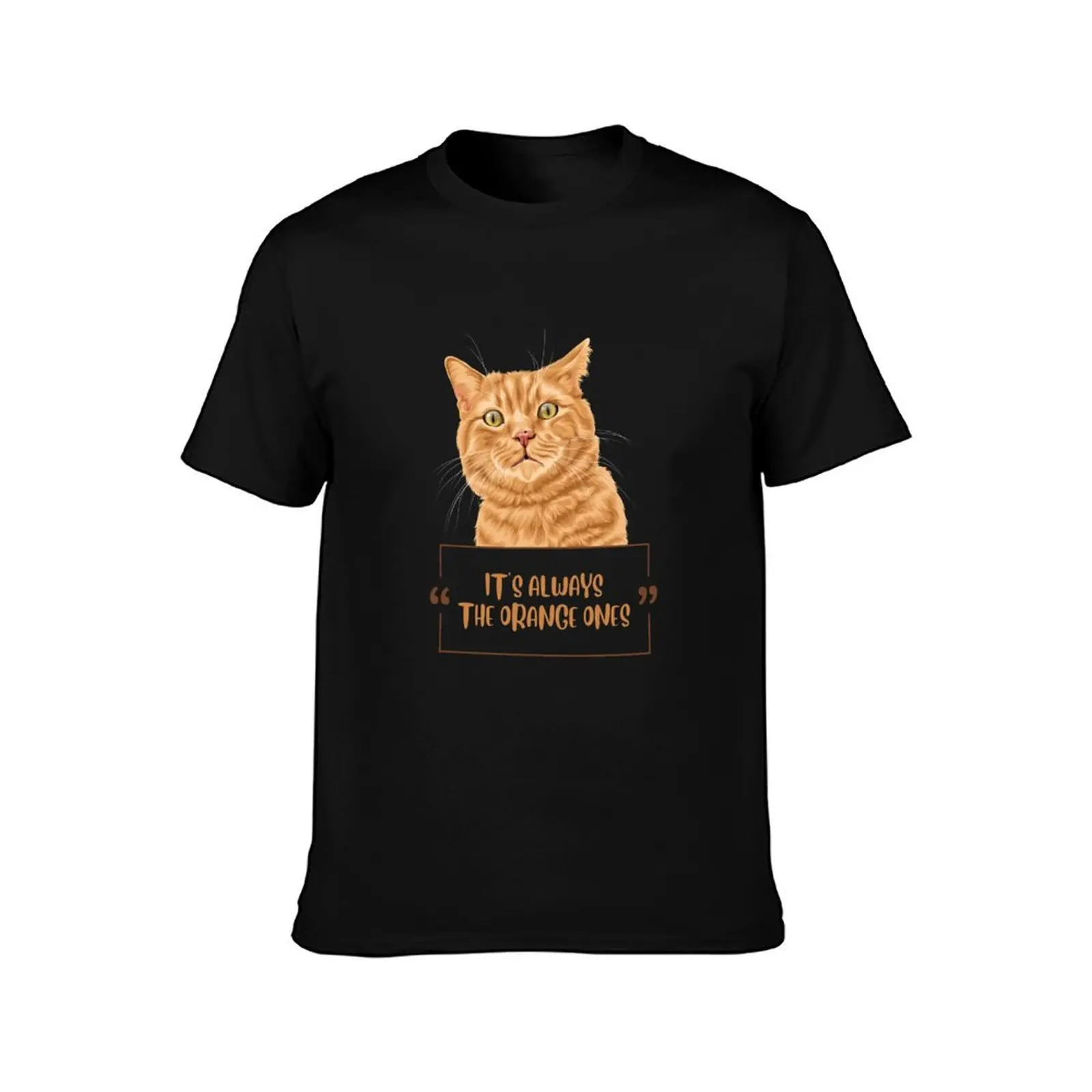 It's Always The Orange Ones (ginger cat) T-Shirt blue lock Louboutins black t shirts for men