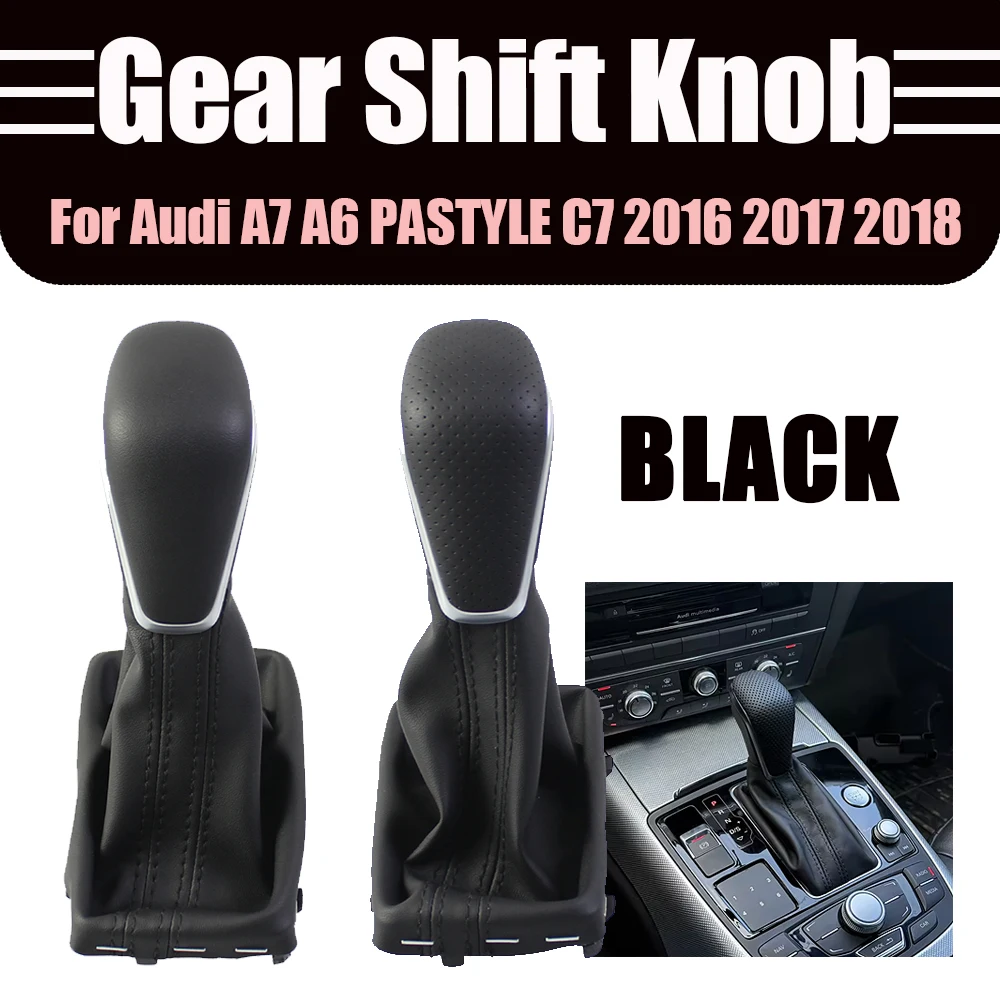

Automatic Gear Shift Knob with Leather Boot for Audi LHD New A7 A6 PA Style C7 2016 2017 2018 Car Styling 4GD713139B