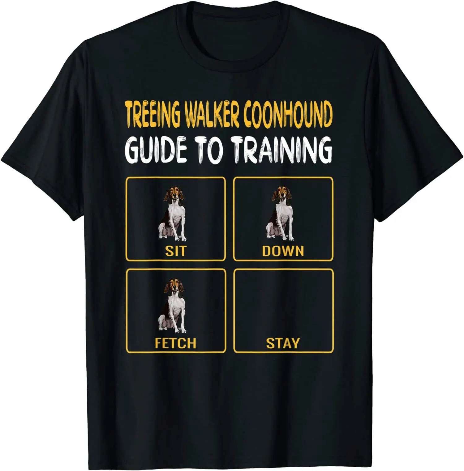 Treeing Walker Coonhound Guide To Training Dog Obedience Shirt S-3XL