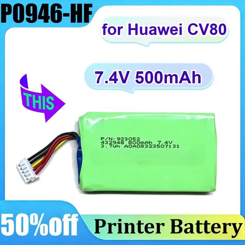 

P0946-HF 7.4V 500mAh for Huawei CV80 Printer & Replaces P0925-HF/P0562-LF Replacement Printer Battery
