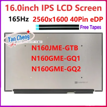 16 inch Laptop LCD screen N160JME-GTB N160GME-GQ2 N160GME-GQ1 2560X1600 ips 16:10 165hz laptop matrix LCD screen 16 inch