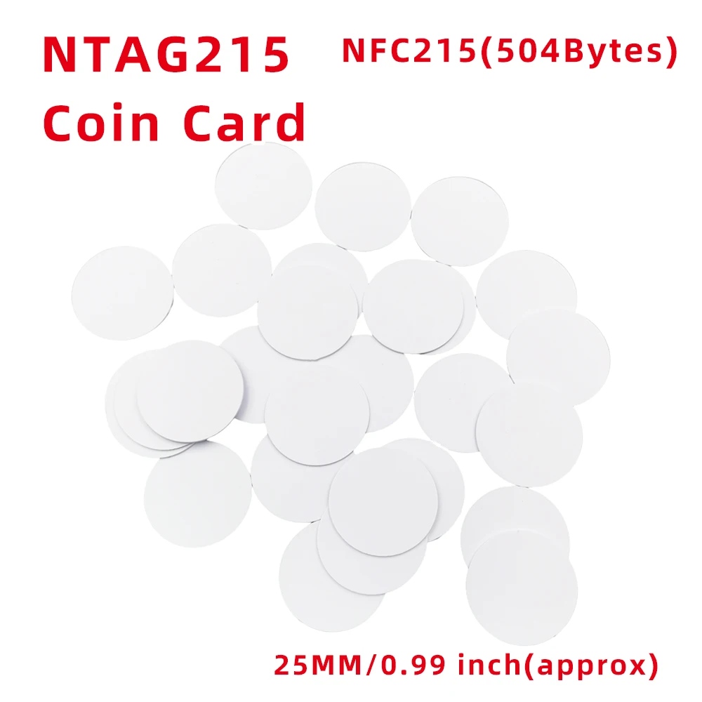 NT/AG 215 Coin Card NFC Tag Card 13.56MHz 504Bytes ISO14443A 25mm Round Shape Key Tags for  All NFC Phones NFC 215 Coin Card