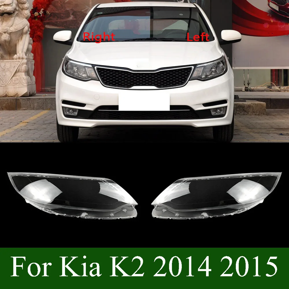 

For Kia K2 2014 2015 Car Replacement Headlamp Caps Glass Headlight Cover Auto Transparent Lampshade Case Lamp Lens Shell