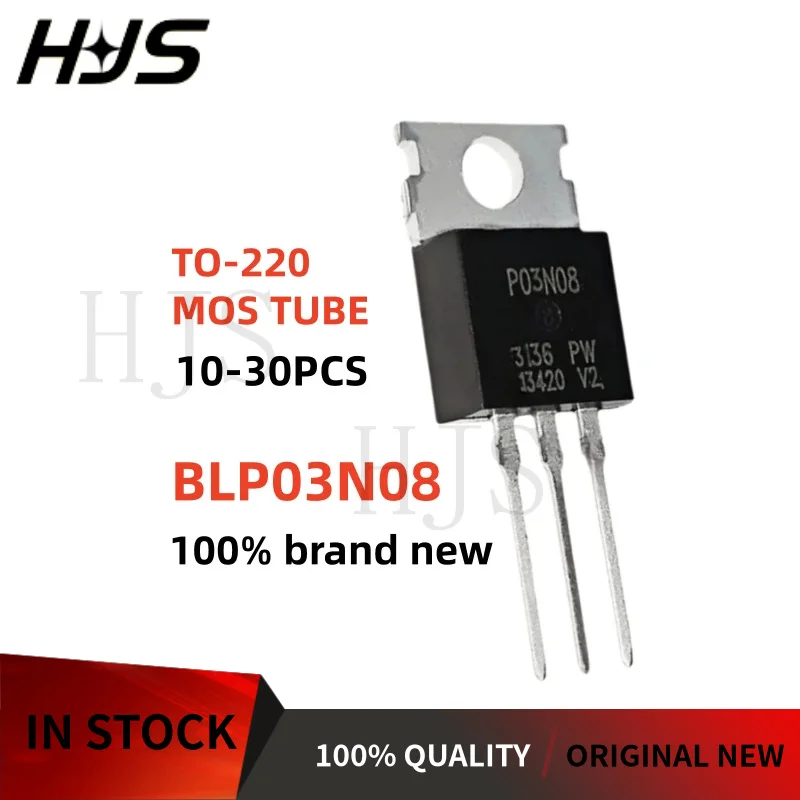 10/20/30PCS 100% New and quality BLP03N08 P03N08 TO-220 N-Channel MOS Field Effect Transistor