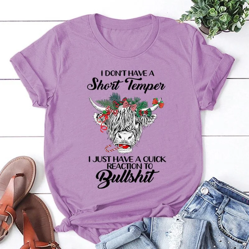 I Don'T Have A Short Temper I Just Have A Quick Reaction To Bullshit Cow Printing T-Shirt Women Men Tees Round Neck T-Shirt