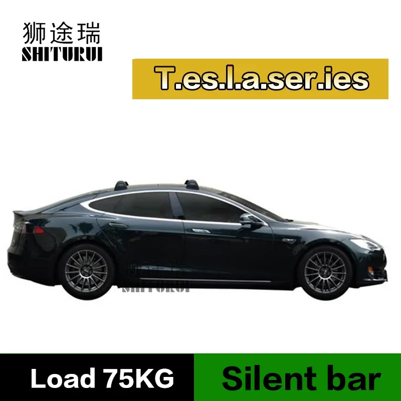 SHITURUI For Tesla Model S w Pano roof   ultra quiet truck roof bar car special aluminum alloy belt lock