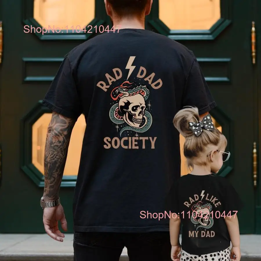 Daddy And Me Matching T Shirt Rad Dad Society Cool Club Life of Girls Papa Boys For Husband long or short sleeves