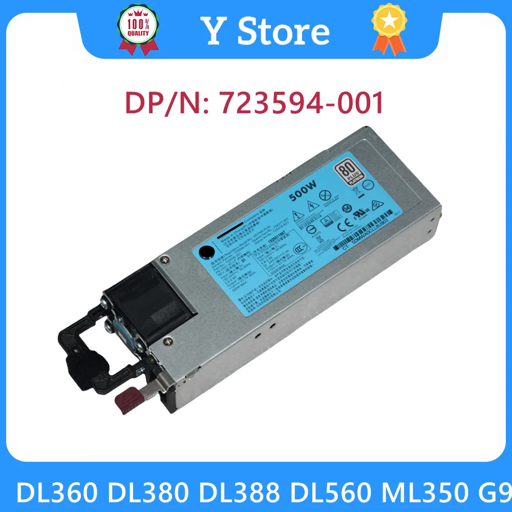 

Y Store For HP DL360 DL380 DL388 DL560 ML350 G9 Server Power Supply HSTNS-PC40 500W 723594-001 723595-501 723595-201 754377-001