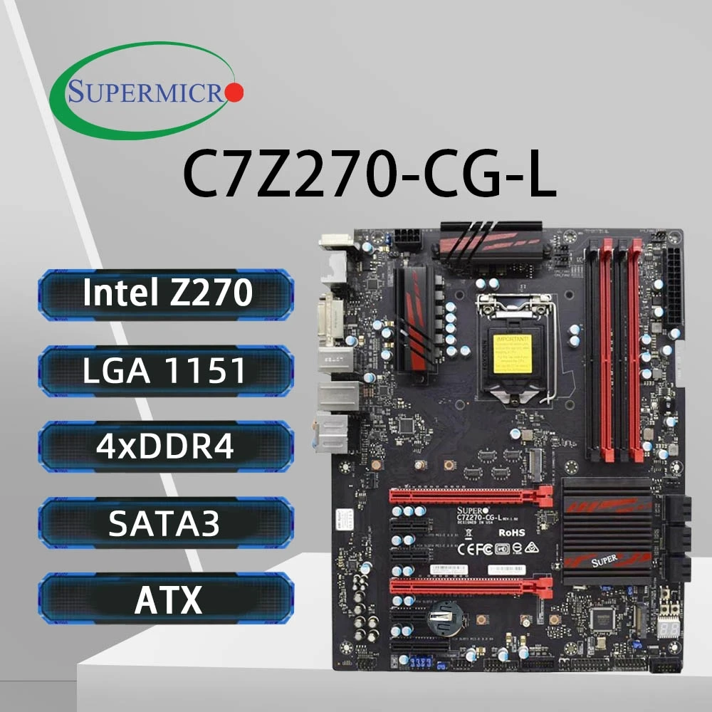 

SUPERMICRO C7Z270-CG-L Motherboard LGA 1151 Support i7 7700K 6700K i5-7600K 6500 i3-7350K 6300 CPU Intel Z270 4XDDR4 64GB HDMI