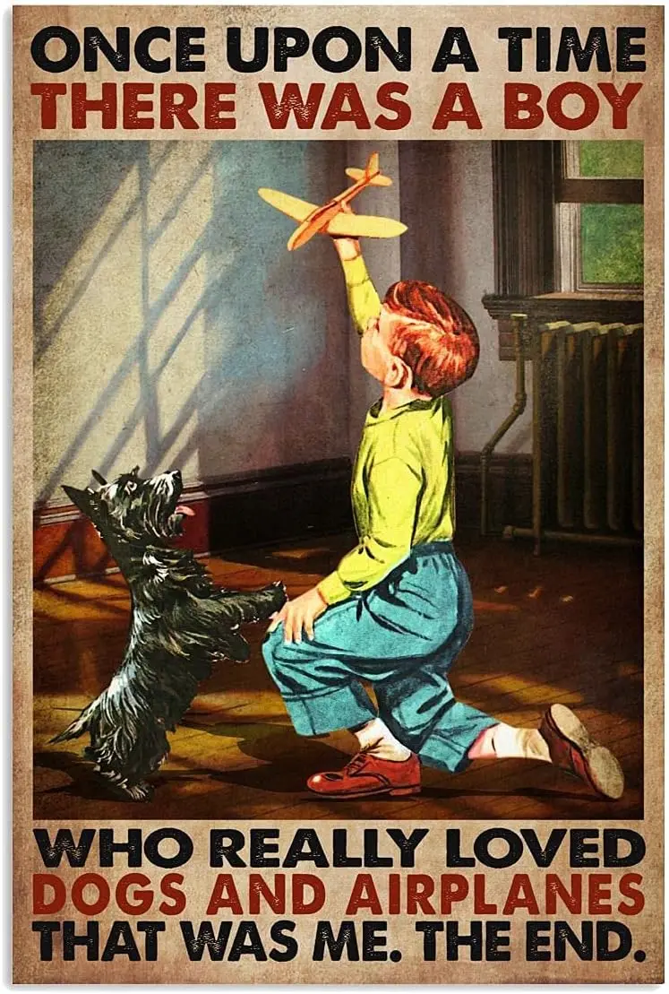 Tin Wall Art Kitchen Once Upon A Time There was A Boy Who Really Loved Dogs and Airplanes Sign Vintage Metal Signs Room Decor Wa