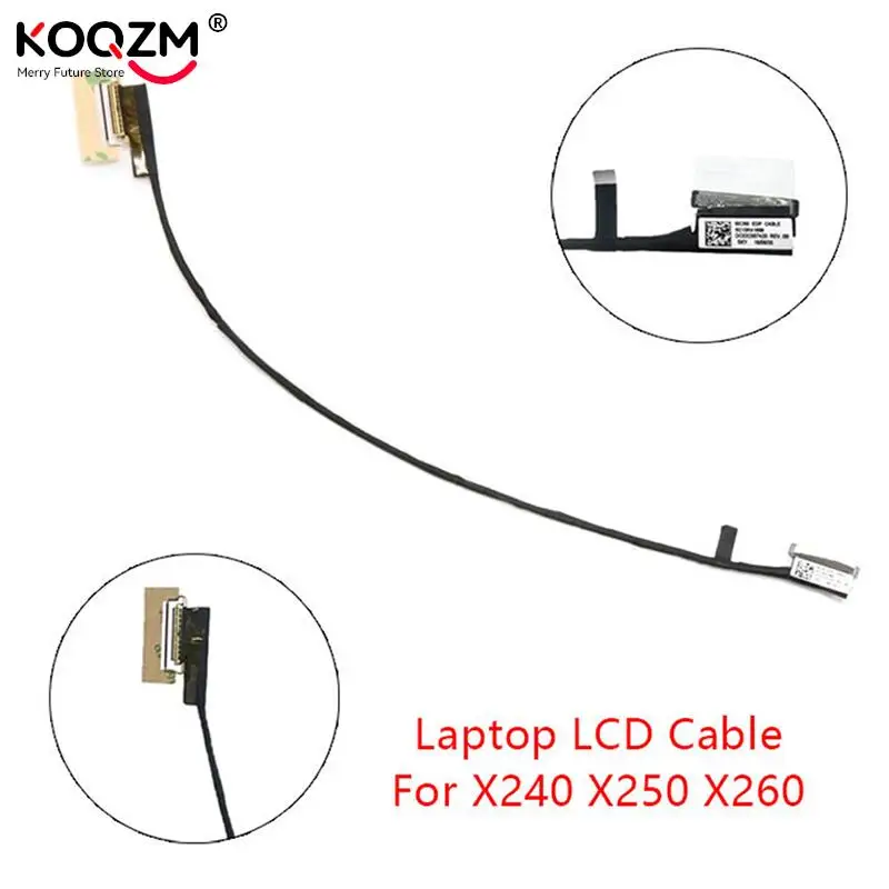 Video screen Flex cable For ThinkPad X240 X250 X260 laptop LCD LED Display Ribbon cable SC10K41899 DC02C007420