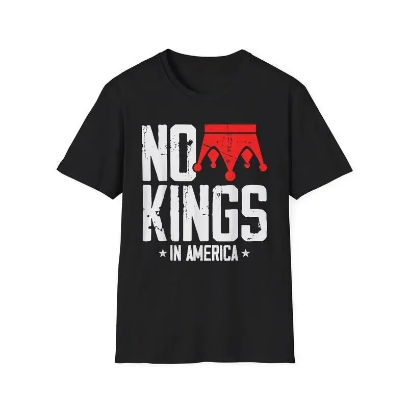 

NO KINGS IN AMERICA T-shirt, Funny Anti-Monarchy Slogan Tee, US Independence Day Political Statement Top, Cool Vintage Graphic