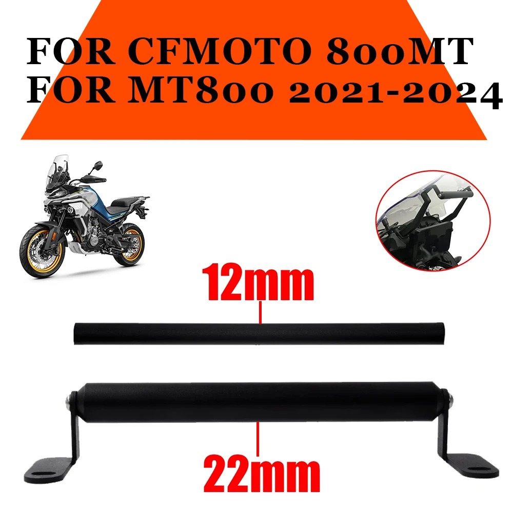 GPS Navigation Bracket Supporter Holder Mobile Phone Support Mount Mounting Adapter Stand Motorcycle For CFMOTO 800MT MT 800 MT