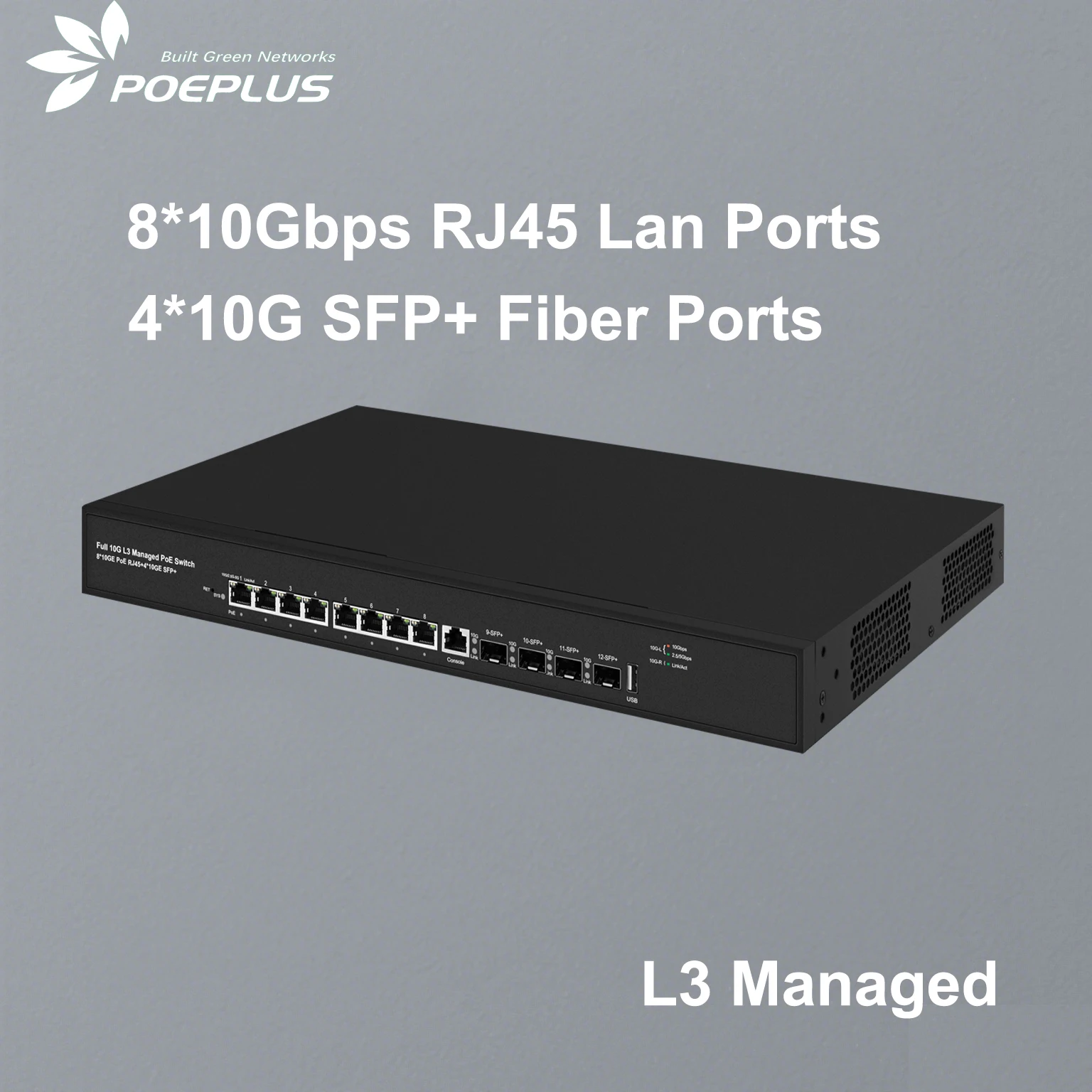 L3 Managed 10Gbe Switch 8*10Gbe RJ45+4*10Gbe SFP Uplink 12Ports 10G POE Switch