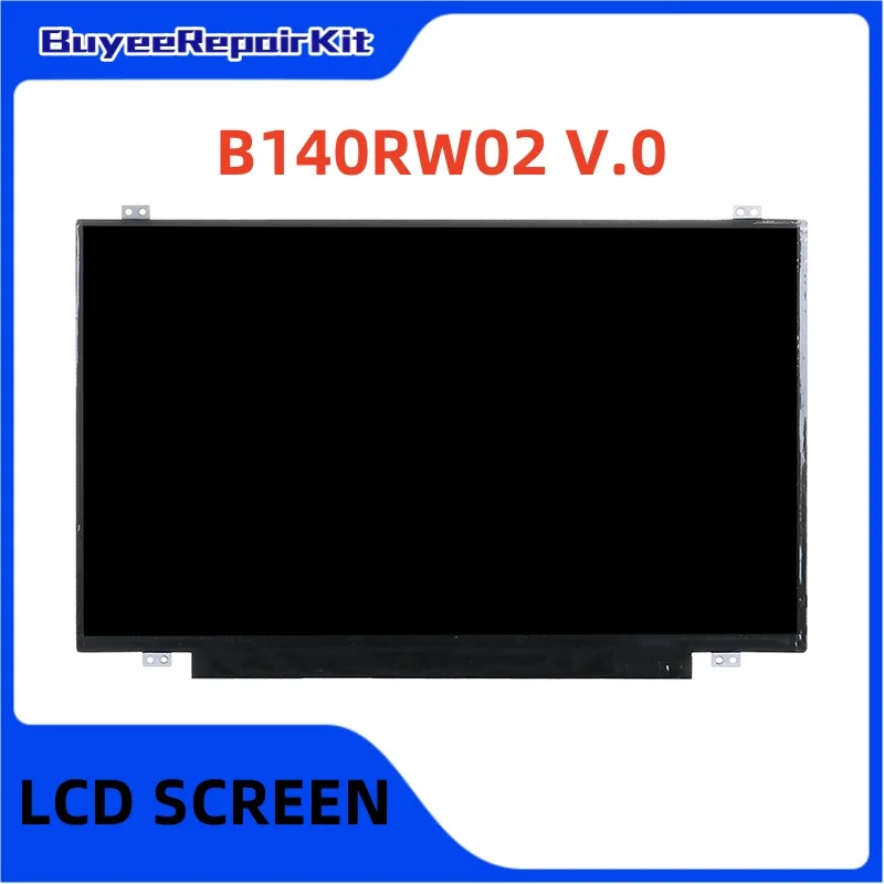 

Original 14.0 Inch B140RW02 V.0 LCD Screen Matrix Panel 1600×900 40pins Glossy 100% Tested Works Well