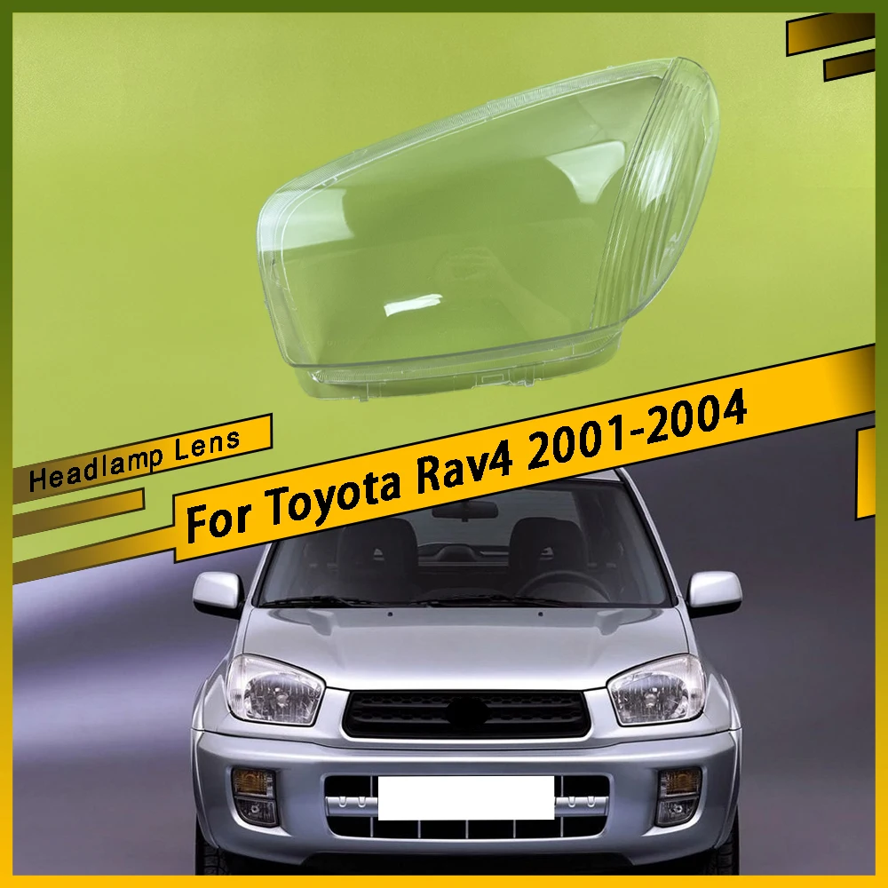 

For Toyota Rav4 2001 2002 2003 2004 Car front Headlight cover Auto lamp light Lens glass Lampshade Shell headlamp Lampcover Caps