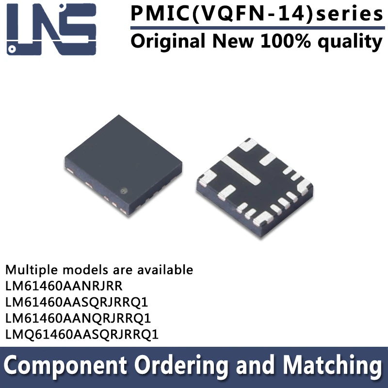 1PCS LM61460AANRJRR LM61460AANQRJRRQ1 LM61460AASQRJRRQ1 LMQ61460AASQRJRRQ1 VQFN-14 PMIC