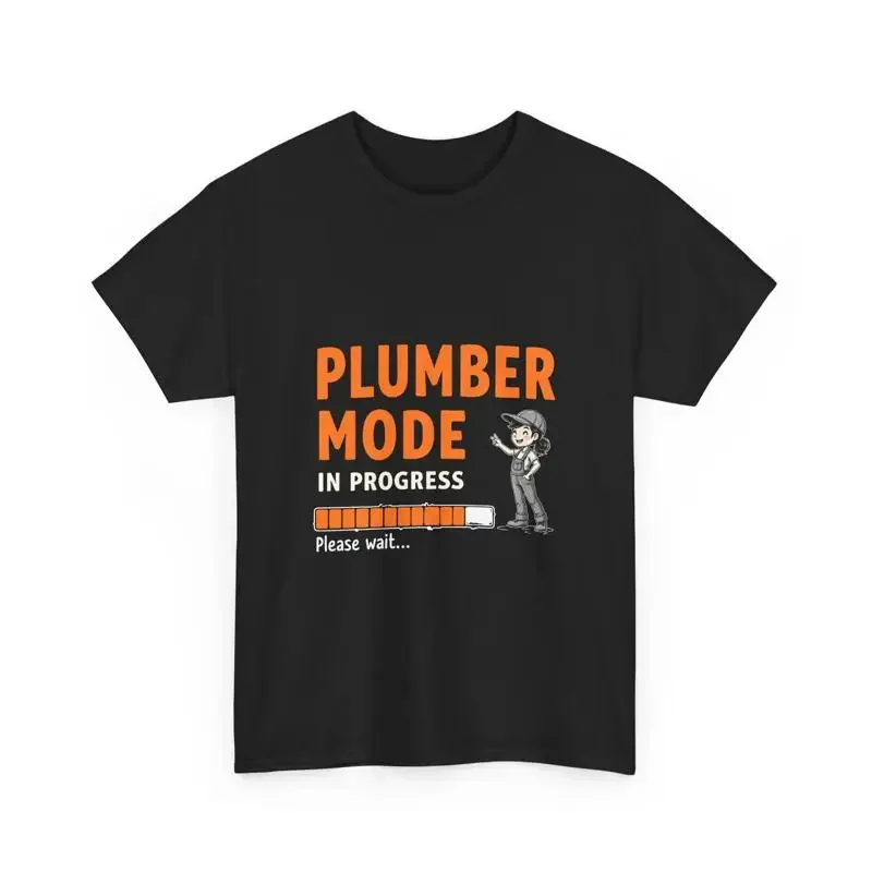 Plumber Mode In Progress T Shirt Funny