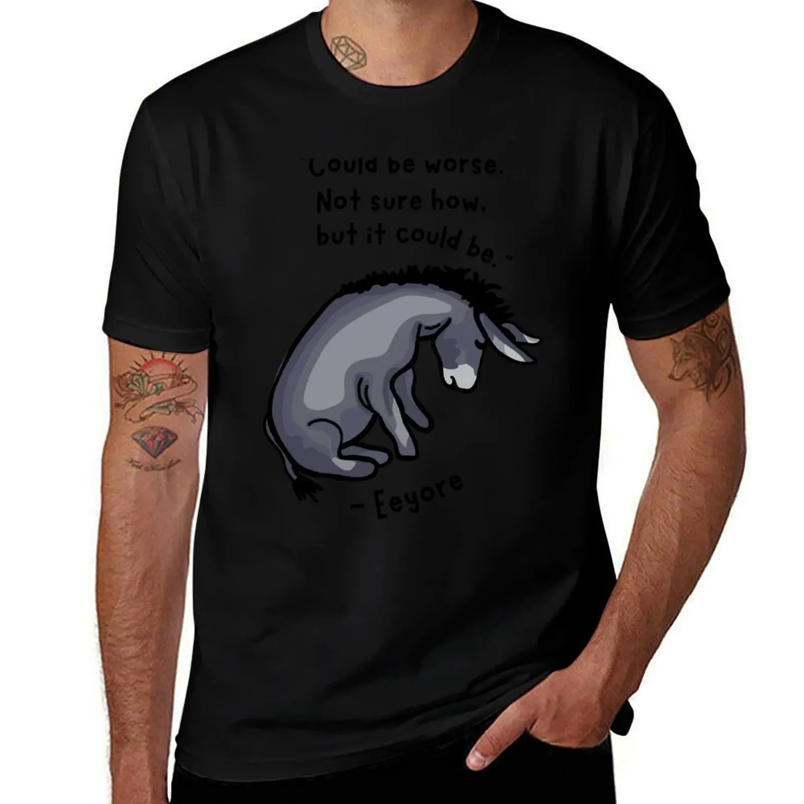 

Sad Eeyore Quote T-Shirt funny t shirts cotton t shirt for man man t shirts for men casual T-shirt