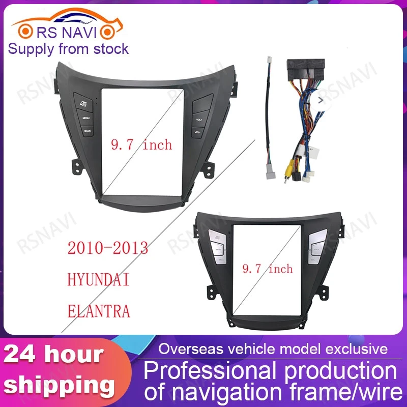 

2 din 9.7 inch Car Frame Fascia Adapter For Hyundai Elantra 2010-2013 Tesla Style Android Radio Dash Fitting Panel Kit