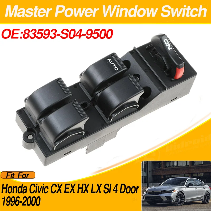 

For Honda Civic CX EX HX LX SI 4 Door 1996-2000 83593-S04-9500 Front Left Driver Car Window Control Switch