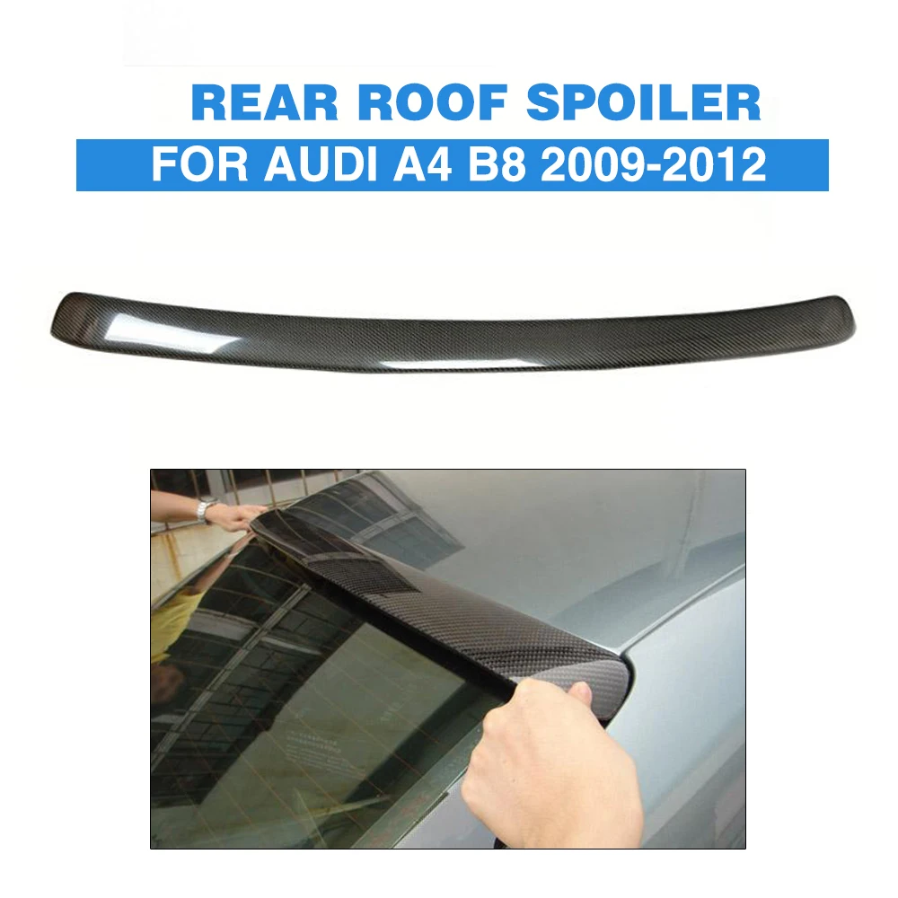 Carbon Fiber Rear Roof Spoiler Wing For Audi A4 B8 S line S4 Standard Sedan 4 Door 2009 - 2012 Car Rear Roof Wing Spoiler FRP