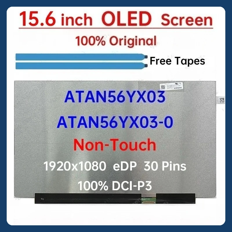 

15.6" Laptop OLED LCD Screen ATNA56YX03 ATNA56YX03-0 For ASUS M3500 M5100 M6500 K3500 X1505 Display Matrix Panel 30Pins No-Touch