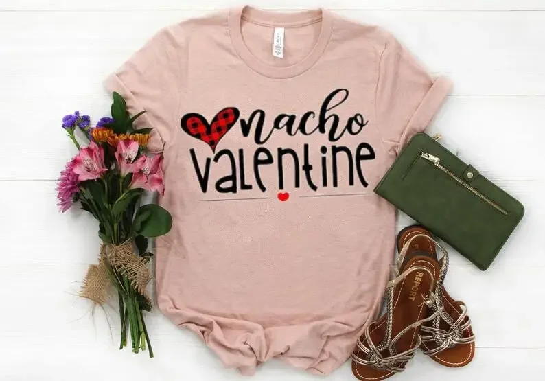 

Nacho Valentine Shirt Lovers Funny Gift for Couple Short Sleeve 100% Cotton Top Tee Funny Letter Print Graphic O Neck Tshirt