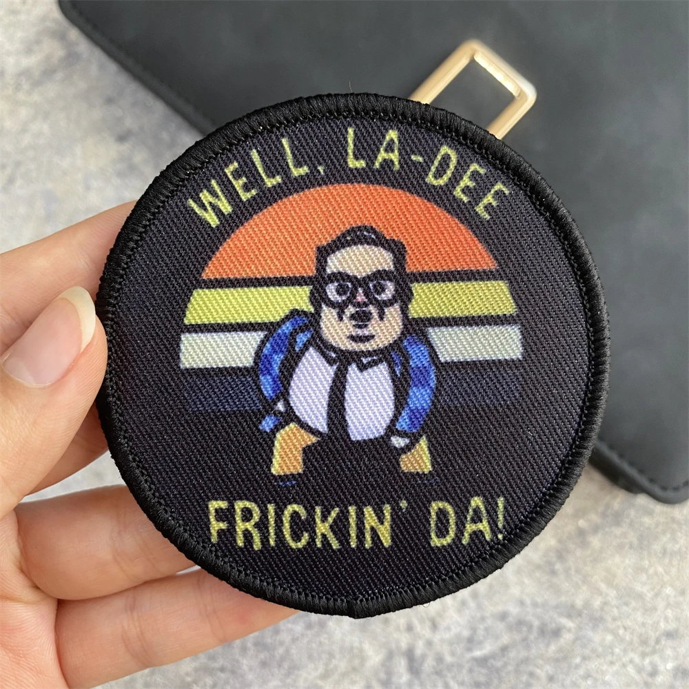 

Well, La-Dee Frickin' Da! Tactical Morale Badge Patch Printed Hook and Loop Armband Military Backpack Hat Accessories Stickers