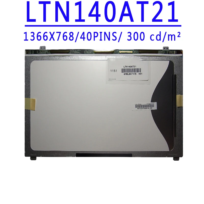 LTN140AT21 LTN140AT21-801 LTN140AT21-802 LTN140AT21-001 LTN140AT21-002 14.0 inch 1366X768 TN HD 40pins LVDS 60HZ LCD Screen