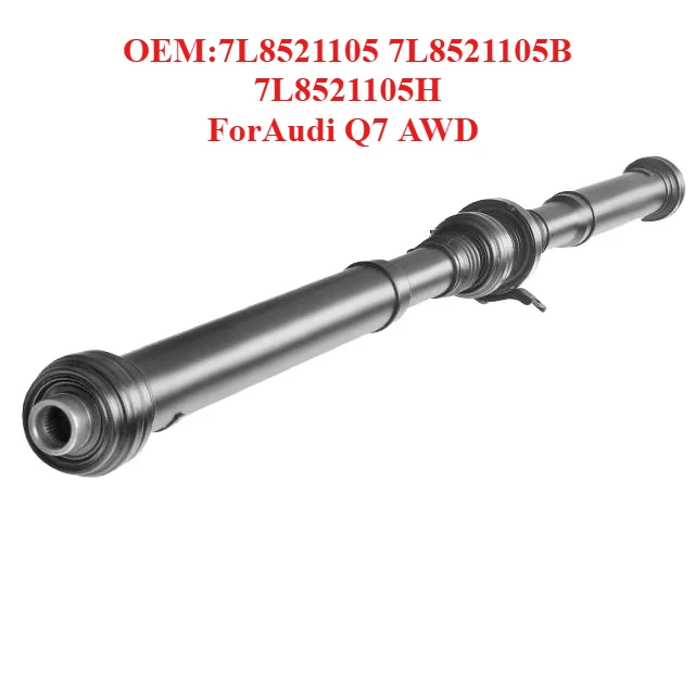 

Top Configuration Process Drive Shaft OEM:7L8521105 7L8521105B 7L8521105H,forAudi Q7 AWD