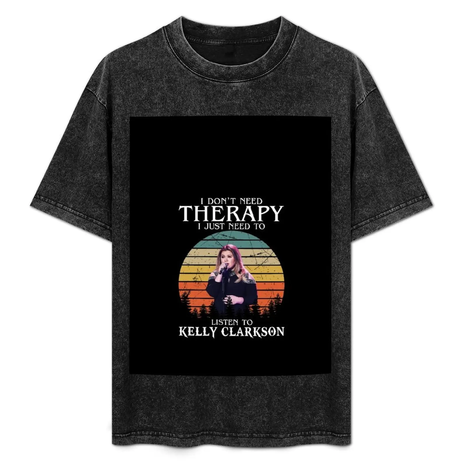 

I Don't Need Therapy I Just Need To Listen To Kelly Retro T-Shirt Everyday Wear Basic Short Sleeve Top