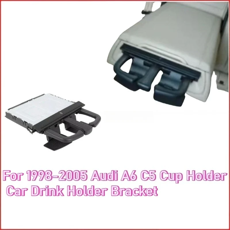 

For 1998-2005 A6 C5 Cup Holder Car Drink Holder Bracket, Non-Slip Expandable Cup Tray Auto Accessories OEM Replacement