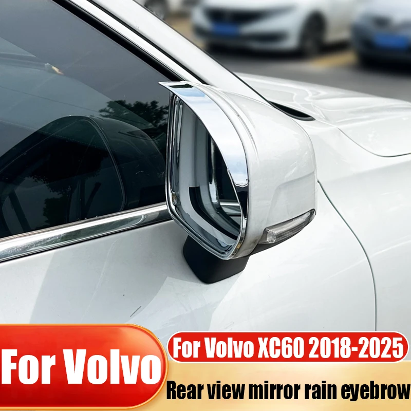 

For Volvo XC60 2018-2025 modified rearview mirror rain eyebrow reverse mirror decorative frame car exterior decoration products