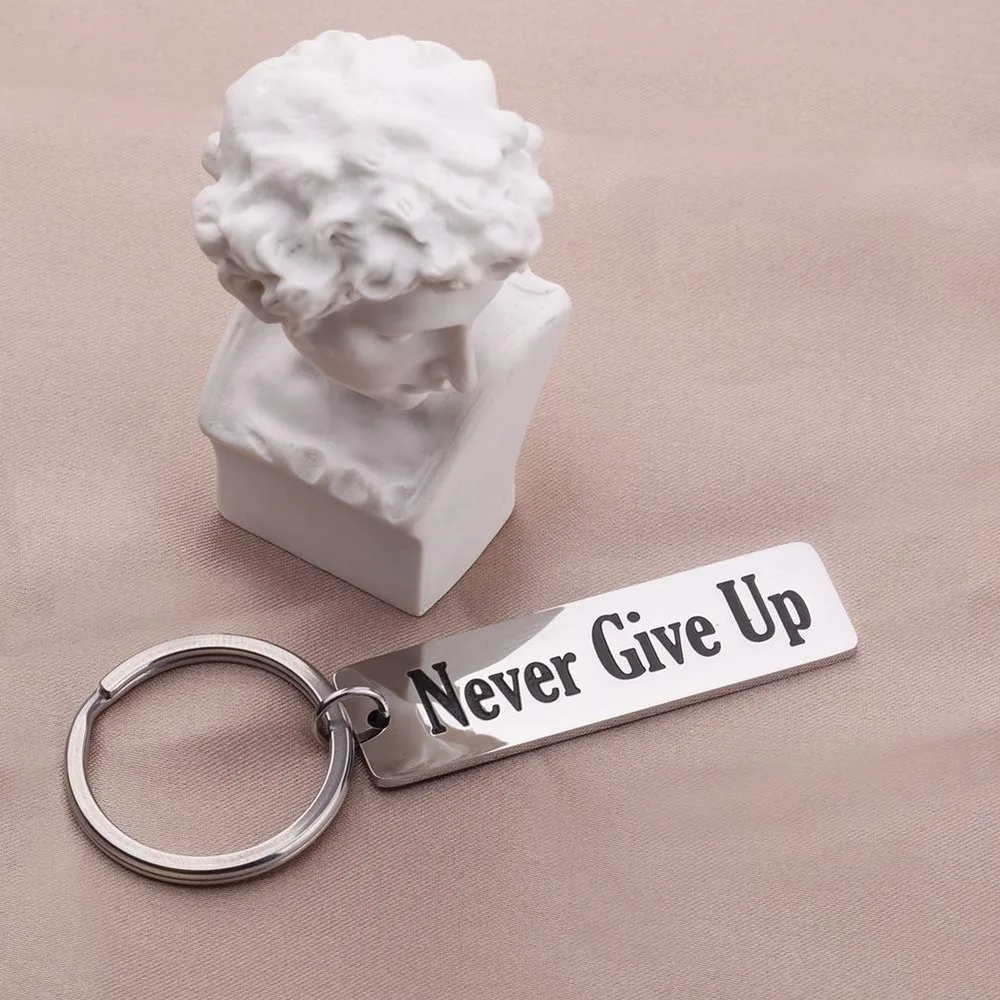 Inspirational Gifts Never Give Up Keychain for Him Her Teen Girls Boys Women Men Girlfriend Boyfriend Best Friend Charm 2022