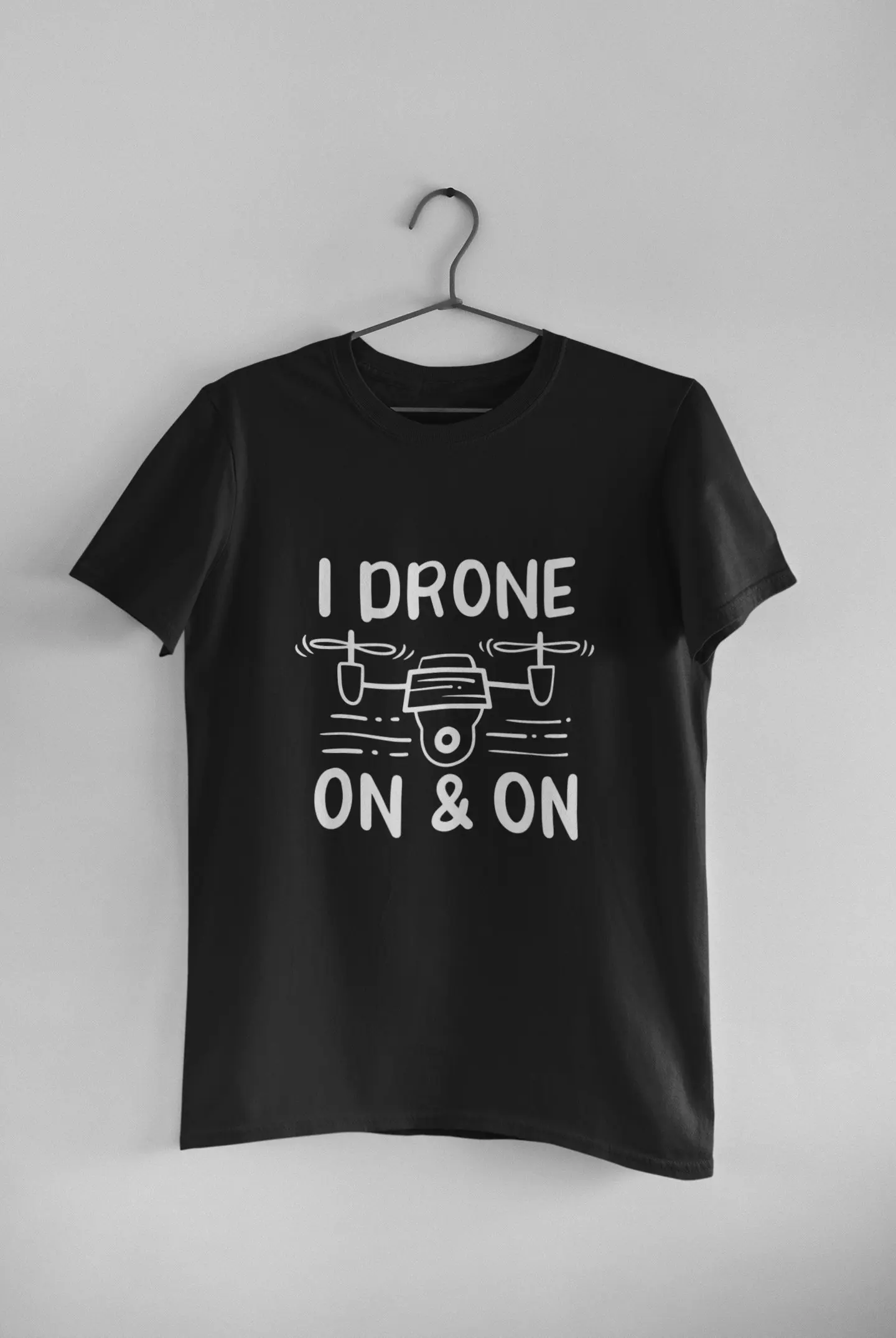 Drone PiloT T Shirt Lover Quadcopter I On And