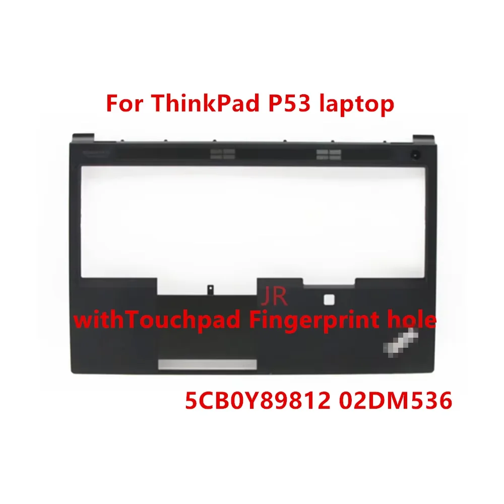

New Original Palmrest Upper case Keyboard Bezel withTouchpad Fingerprint hole For ThinkPad P53 20QN 20QQ 5CB0Y89812 02DM536
