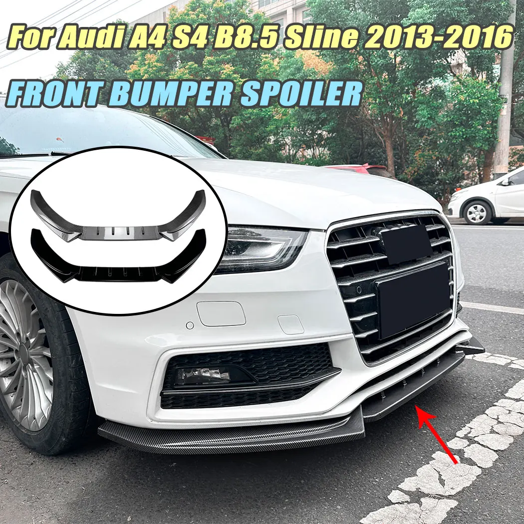 

Front Bumper Lip Splitter Diffuser Front Spoiler Body Exterior Guard Decoration Accessories For Audi A4 S4 B8.5 Sline 2013-2016