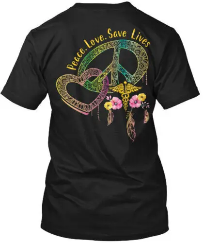 Peace Love Save Lives Nurse T-Shirt Made in the USA Size S to 5XL