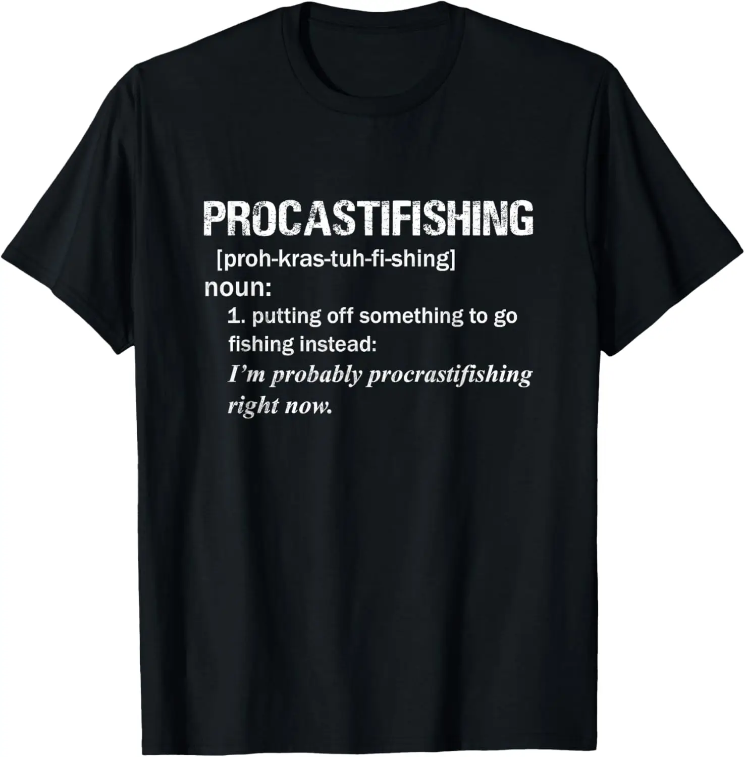 Funny Procrastifishing Definition for Dad Grandpa Fisherman T-Shirt