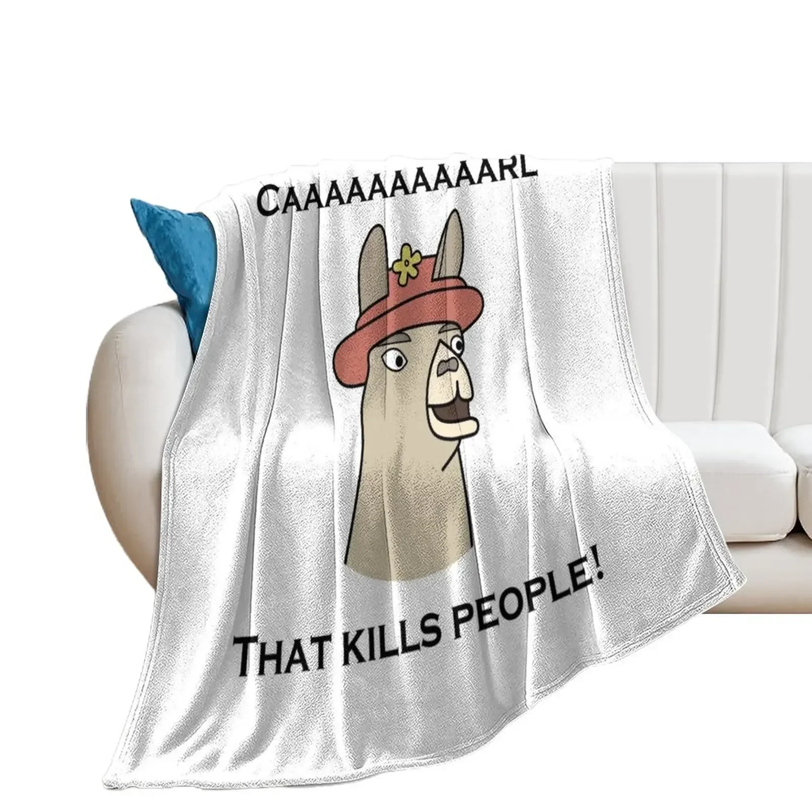 

Llamas with Hats - Caaaaaaaaaarl! That kills people! Throw Blanket Sofa Throw Travel For Baby Blankets